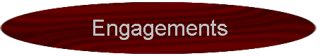 Engagements